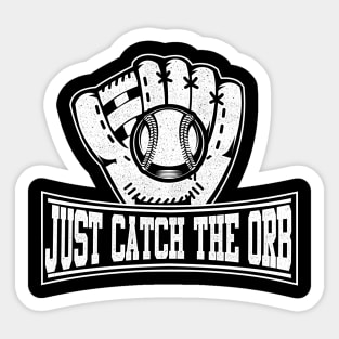 Just Catch The Orb Sticker